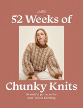 Load image into Gallery viewer, Book cover of '52 Weeks of Chunky Knits' by Laine featuring a person wearing a chunky knit sweater, available at Minerva's Bower