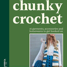Load image into Gallery viewer, Chunky Crochet book for sale at Minerva's Bower