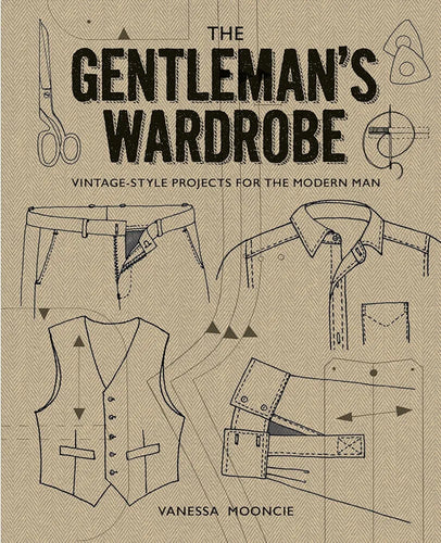 Book cover of 'The Gentleman's Wardrobe' with illustrations of clothing items on a beige background, available at Minerva's Bower