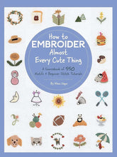 Load image into Gallery viewer, How to Embroider Almost Every Cute Thing Book Cover