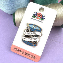 Load image into Gallery viewer, Jubly Umph Needle Minder, Stitching Is My Therapy