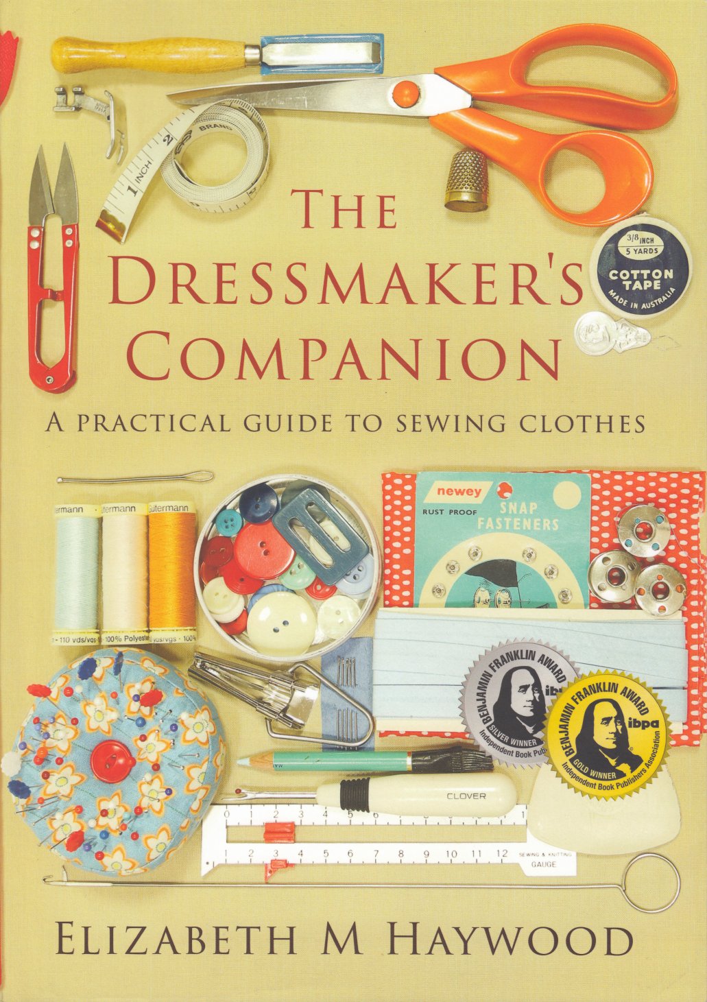 The Dressmaker's Companion A practical guide to sewing clothes  by Elizabeth Haywood