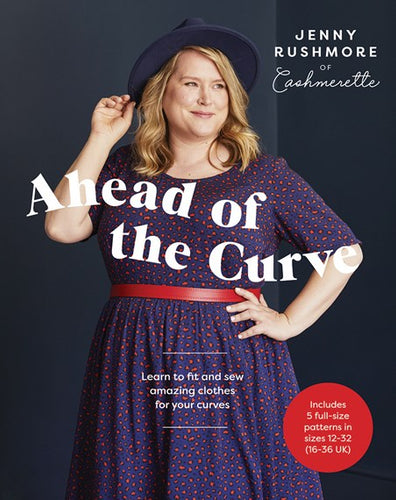 Ahead Of The Curve by Jenny Rushmore of Cashmerette