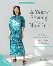 Load image into Gallery viewer, A Year of Sewing with Nani Iro by Naomi Ito